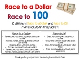 Race to a Dollar/ Race to 100 Math Centers!