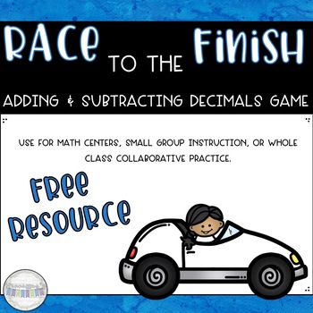 Preview of Race to the Finish Math Game: Adding & Subtracting Decimals