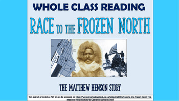 Preview of Race to the Frozen North: The Matthew Henson Story: Whole Class Reading Session!