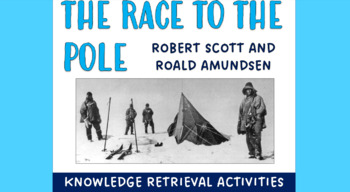 Preview of Race to the South Pole - Knowledge Retrieval Activities Pack!