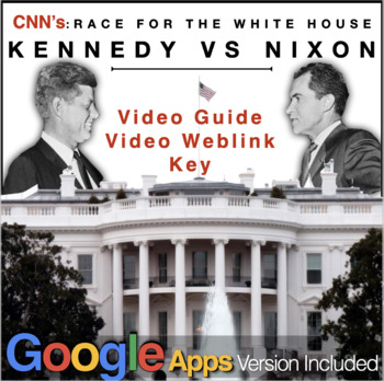 Preview of Race to the White House: Kennedy v. Nixon Video Guide + Vid Link + Google Apps