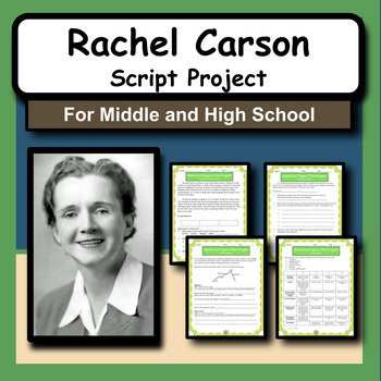 Preview of Rachel Carson Research and Script Project for Environmental Science or History