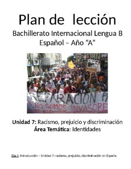 Preview of Racismo, prejuicio y discriminación: IB advanced Spanish levels 4 & 5 unit plans