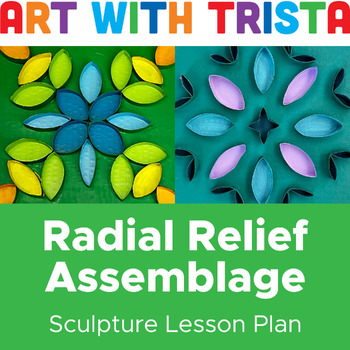 Preview of Radial Relief Assemblage Sculpture Art Lesson Inspired by Marisol - Earth Day