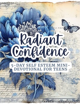 Preview of Radiant Confidence:  5-Day Self-Esteem Mini-Devotional for Teens
