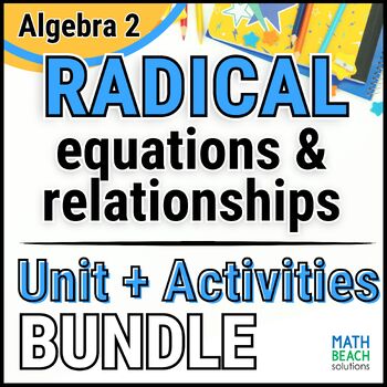 Preview of Radical Equations and Relationships - Unit 8 Bundle - Texas Algebra 2 Curriculum