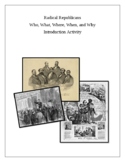 Radical Republicans: Who, What, Where, When, and Why Activity.