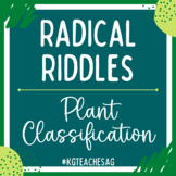 Radical Riddles: Plant Classification Edition