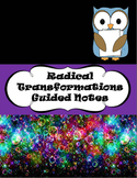 Radical Transformations Guided Notes