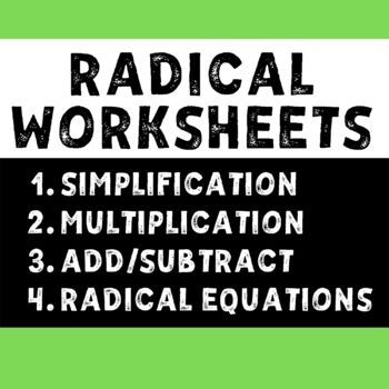 Preview of Radical Worksheets [Simplification, Multiplication, Addition and Equations]