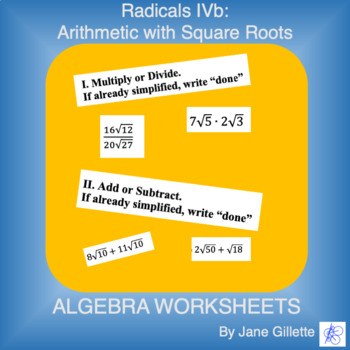 Preview of Radicals IVb: Arithmetic with Square Roots