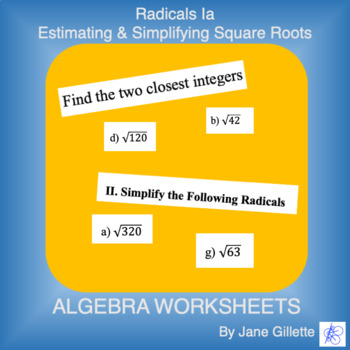 Preview of Radicals Ia - Estimating and Simplifying Square Roots