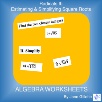 Preview of Radicals Ib - Estimating and Simplifying Square Roots