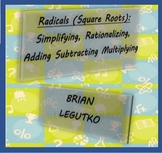 Radicals - Square Roots : Simplifying, Rationalizing, Add Subtract Multiply