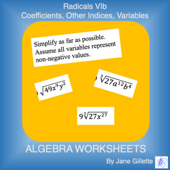 Preview of Radicals VIb: Coefficients, Other Indices, Variables