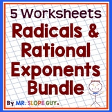 Radicals and Rational Exponents Worksheets Bundle