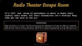 Radio Theater Escape Room