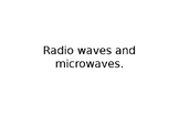 Radio Waves and Microwaves (NGSS MS-PS4-3 Waves and their 