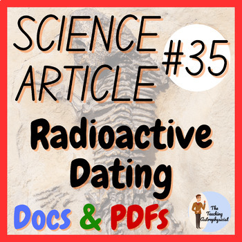 Preview of Radioactive Dating Science Article#35 - Literacy / Reading (Offline Version)