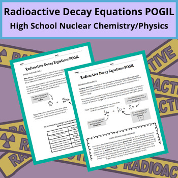 Preview of Radioactive Decay & Nuclear Equations POGIL - High School Chemistry/Physics