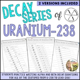 Radioactive Decay Series of Uranium-238 Worksheet