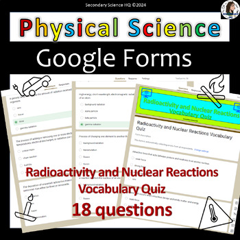 Preview of Radioactivity | Nuclear Reaction Vocabulary Quiz| Google Form | Physical Science