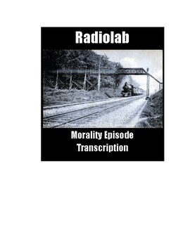 Preview of Radiolab- Morality Episode Transcript