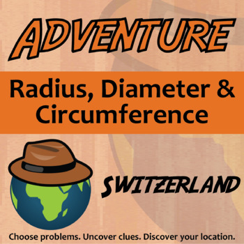 Preview of Radius, Diameter & Circumference Activity - Switzerland Adventure Worksheet