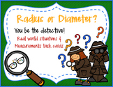 Radius vs. Diameter Situation Sort Cards!