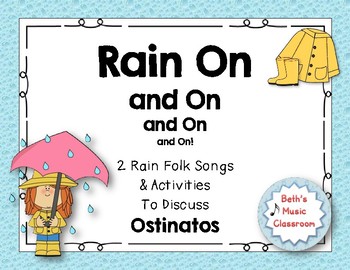 Preview of Rain On and On and On! 2 Spring Folk Songs to Learn about Ostinatos