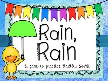 Preview of Rain, Rain Go Away: A song to practice So & Mi; Ta & TiTi