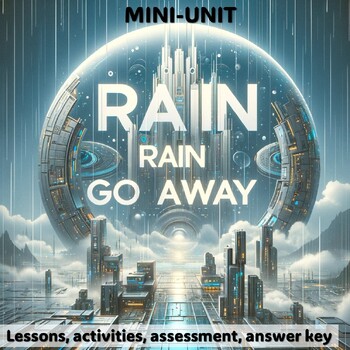 Rain, Rain, Go Away Short Story Mini-Unit