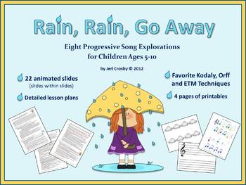 Preview of Rain, Rain, Go Away - Unit of 8 Song Explorations - PPT & Plans