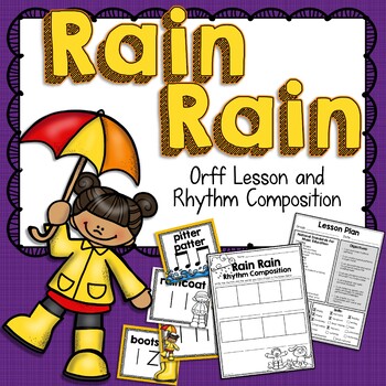 Preview of Rain, Rain Orff Arrangement and Rhythm Composition