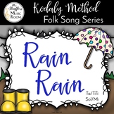 Rain Rain - Ta TiTi, Sol Mi - Kodaly Method Folk Song File