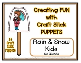 Rain and Snow Kids - Craft Stick Puppets - Preschool Daycare *oc