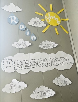 Preview of Rain or Shine We Love Preschool All The Time! Classroom Decor 