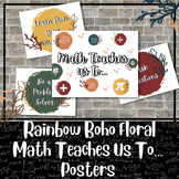 Rainbow Boho Floral - "Math Teaches Us To..." Posters | Wa