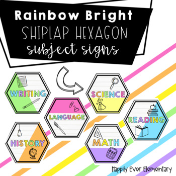 Preview of EDITABLE Rainbow Bright Shiplap Hexagon Subject Signs | Class Decor