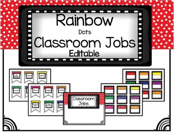 Rainbow Dot Classroom Jobs - EDITABLE by Little Smiles Big Sunshine