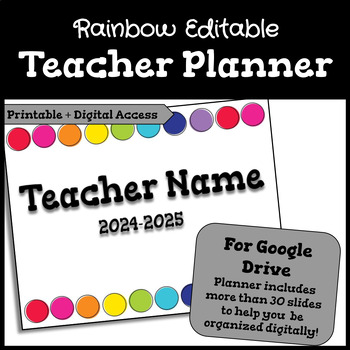 Preview of Rainbow Editable Google Slides Teacher Planner 2024-2025