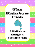 Rainbow Fish One Day Unit or Emergency Substitute Plans
