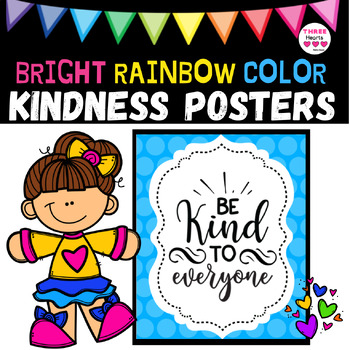 Kindness Posters Rainbow Character Education by Nadine Gnesin - Three ...