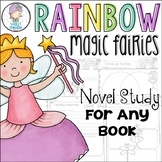 Rainbow Magic Fairies Novel Study Unit *Any Book*