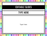 Rainbow Polka Dot Editable Google Slides