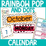 Rainbow Pop and Dots Calendar Set Boho Rainbow Classroom Decor