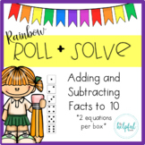 Rainbow Roll + Solve - Math Facts to 10 (Set 1 - NO PREP!)