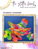 Rainbow Songbird - Art Project