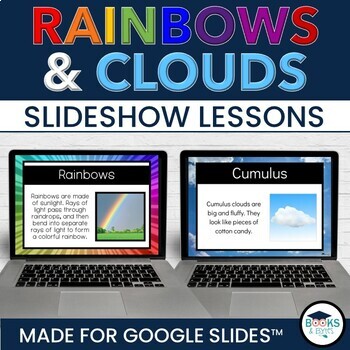 Preview of Rainbows & Clouds Lesson Weather Science Slideshow BUNDLE for Google Slides
