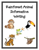 Rainforest Animals Informative Writing